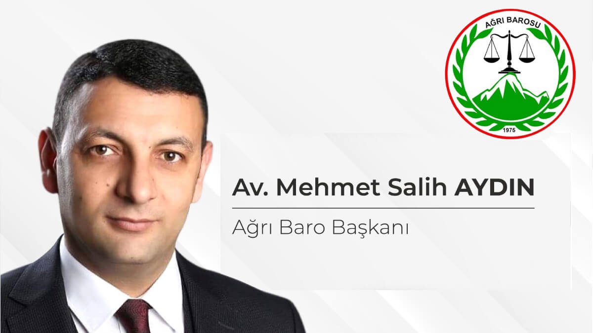 Avukat Mehmet Salih Aydın Yeniden Ağrı Baro Başkanlığına Seçildi