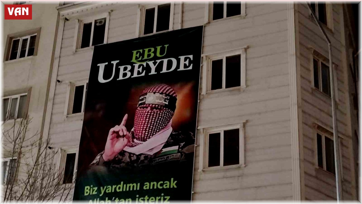 Van da bir binaya Ebu Ubeyde nin posteri asıldı Van Haberleri