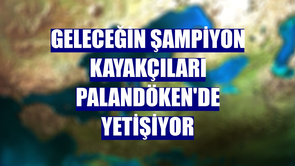 Geleceğin şampiyon kayakçıları Palandöken'de yetişiyor