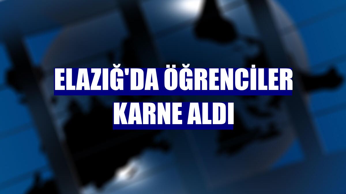 Elazığ'da öğrenciler karne aldı