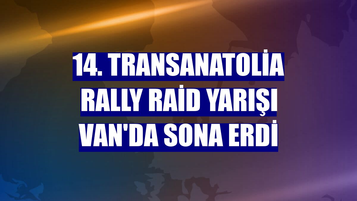 14. TransAnatolia Rally Raid yarışı Van'da sona erdi