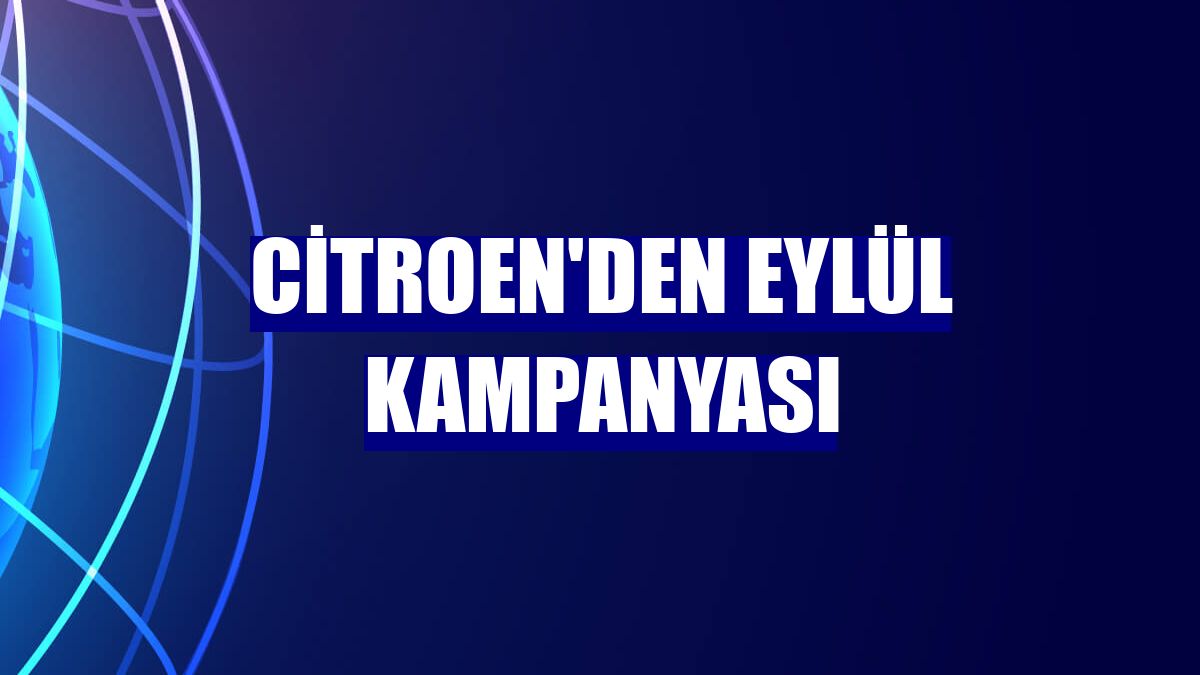 Citroen'den eylül kampanyası