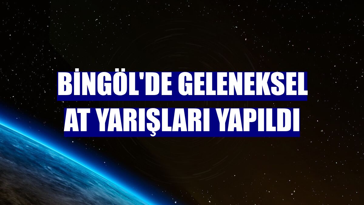 Bingöl'de geleneksel at yarışları yapıldı