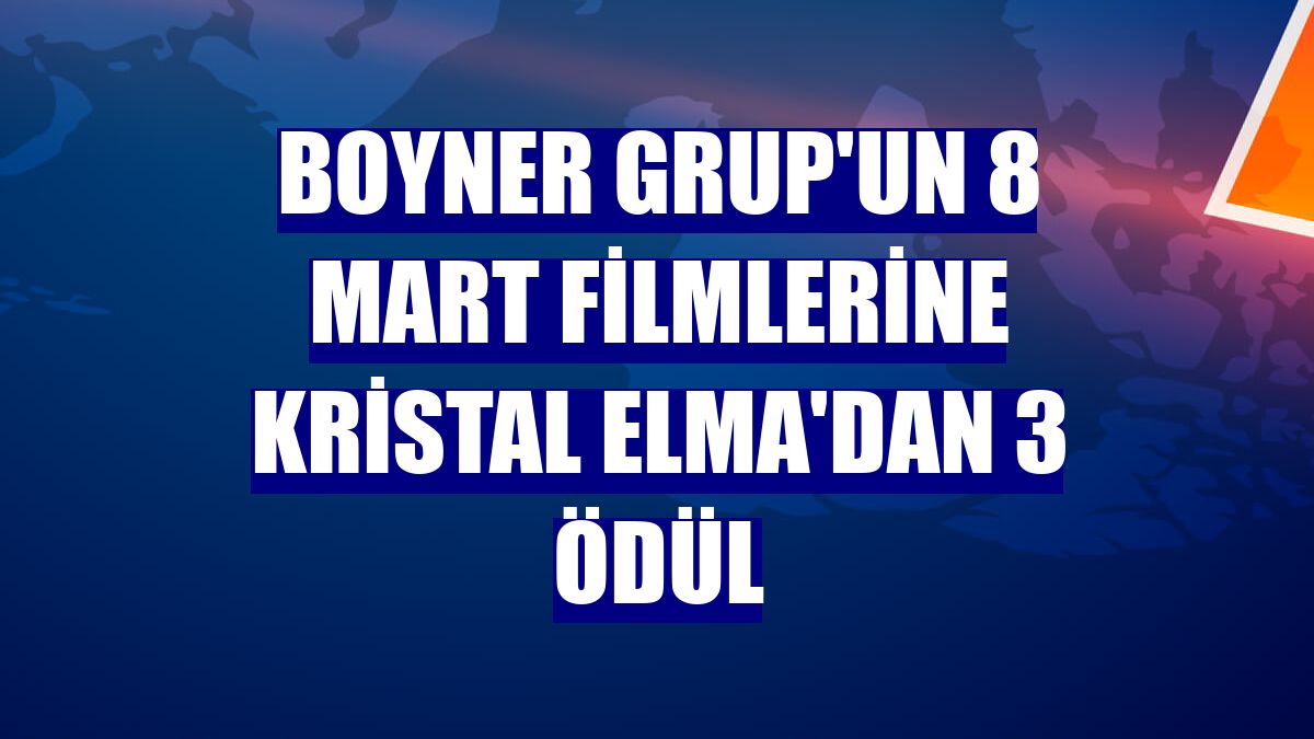 Boyner Grup'un 8 Mart filmlerine Kristal Elma'dan 3 ödül