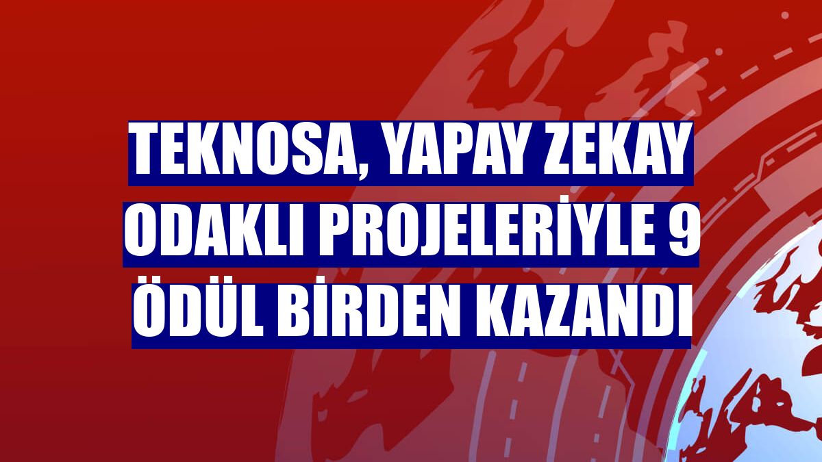 Teknosa, yapay zekay odaklı projeleriyle 9 ödül birden kazandı