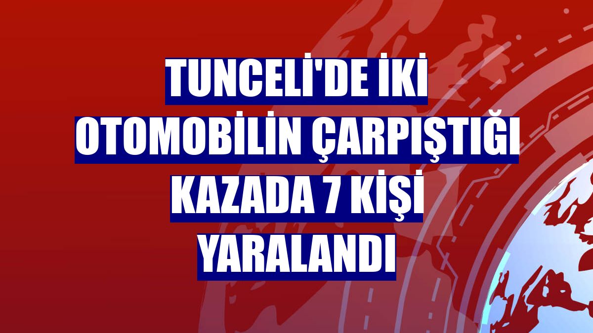 Tunceli'de iki otomobilin çarpıştığı kazada 7 kişi yaralandı