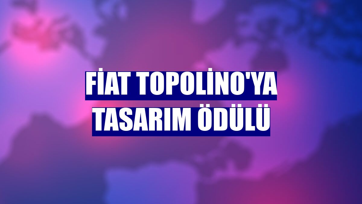 Fiat Topolino'ya tasarım ödülü