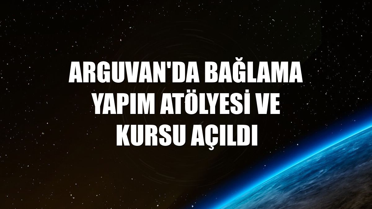 Arguvan'da bağlama yapım atölyesi ve kursu açıldı