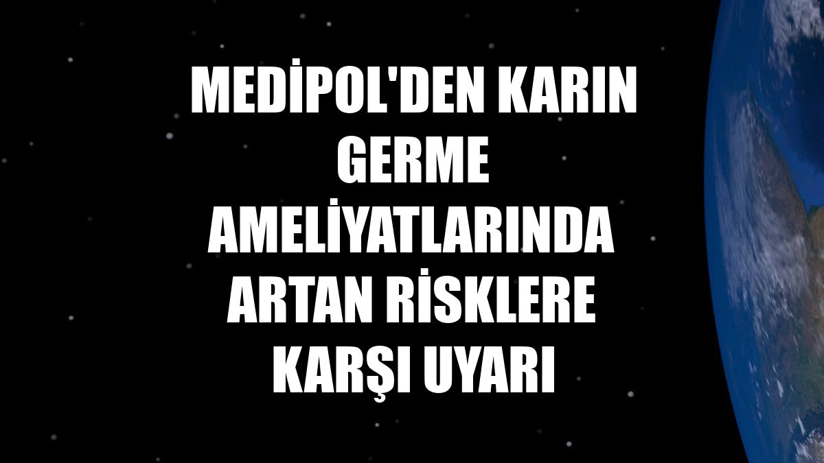 Medipol'den karın germe ameliyatlarında artan risklere karşı uyarı