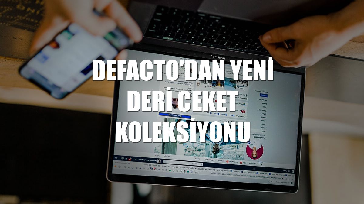 DeFacto'dan yeni Deri Ceket Koleksiyonu