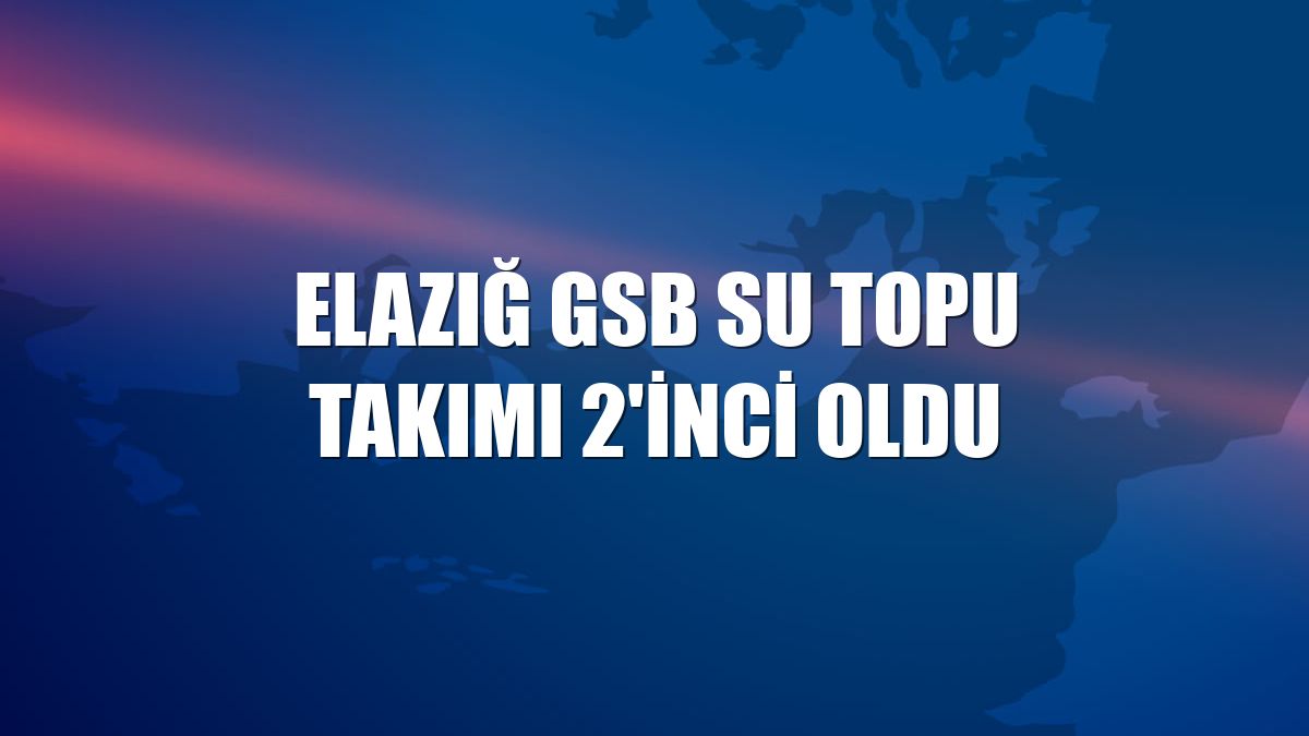 Elazığ GSB Su Topu Takımı 2'inci oldu