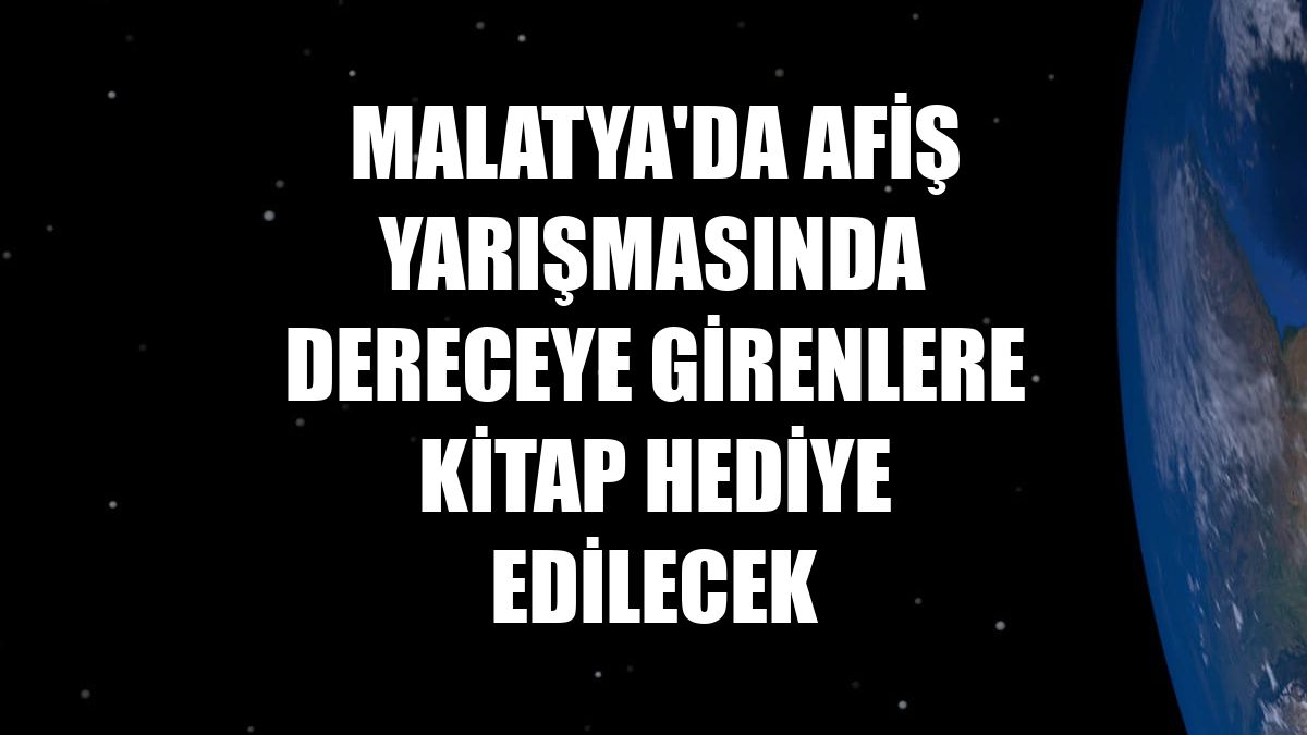 Malatya'da afiş yarışmasında dereceye girenlere kitap hediye edilecek