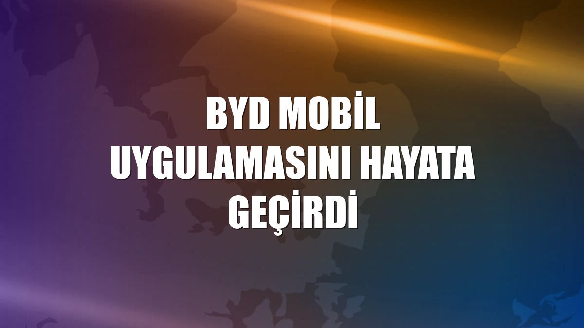 BYD mobil uygulamasını hayata geçirdi