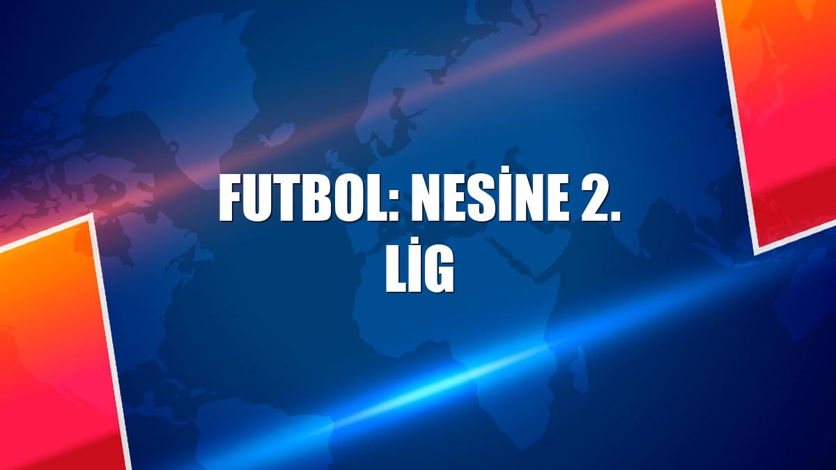 Futbol: Nesine 2. Lig