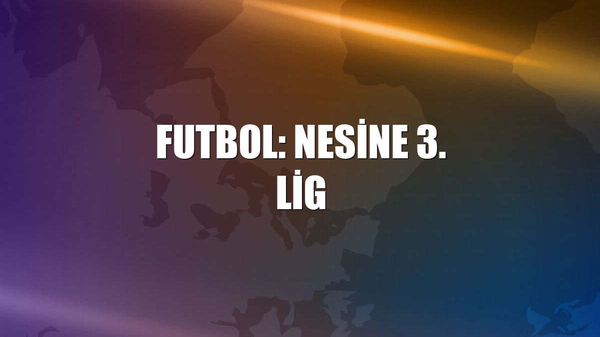 Futbol: Nesine 3. Lig