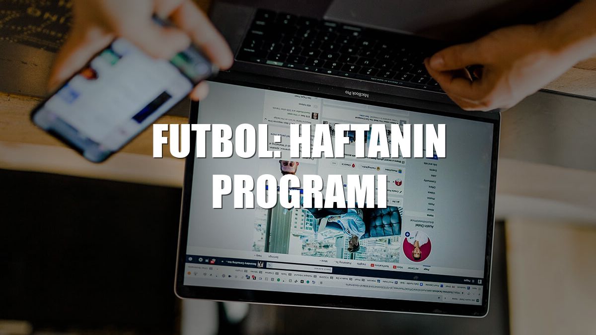 Futbol: Haftanın programı