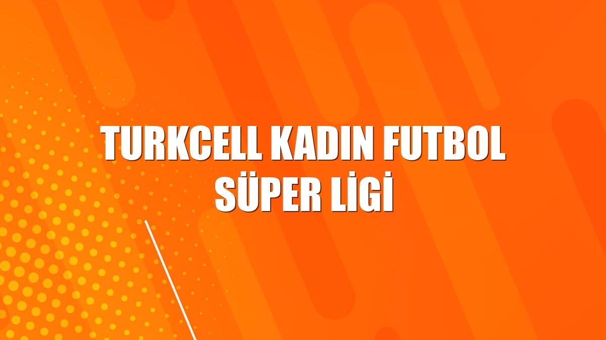 Turkcell Kadın Futbol Süper Ligi