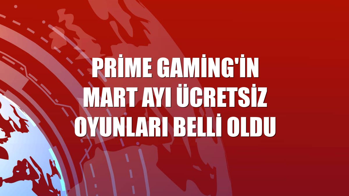 Prime Gaming'in mart ayı ücretsiz oyunları belli oldu