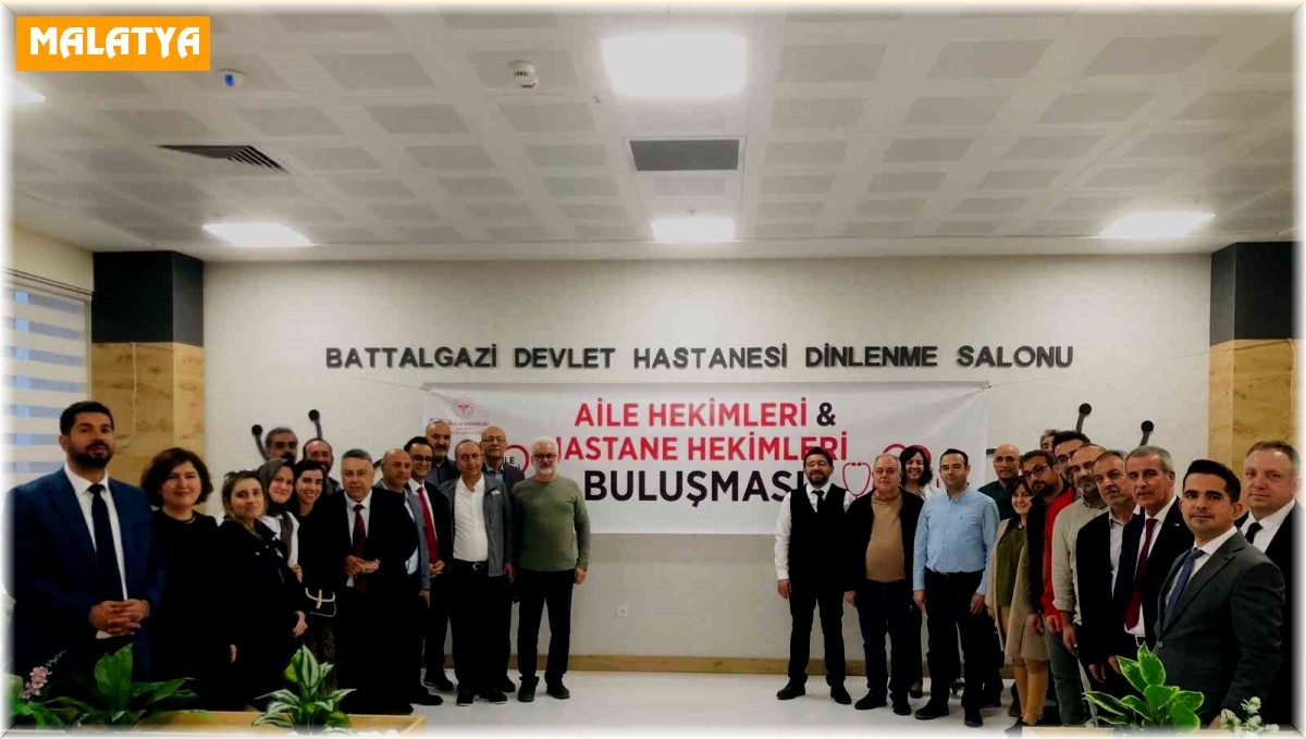 Battalgazi'de Aile Hekimleri ve Hastane Hekimleri buluşması