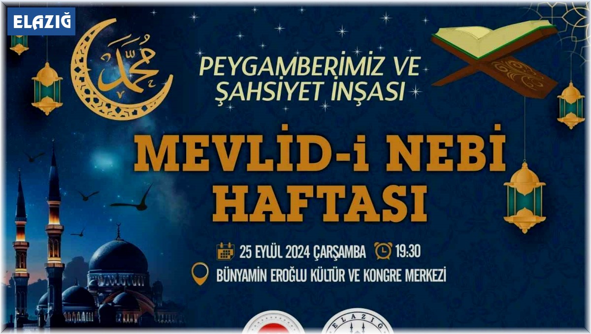 Elazığ'da Mevlid-i Nebi Haftası programı etkinlikleri