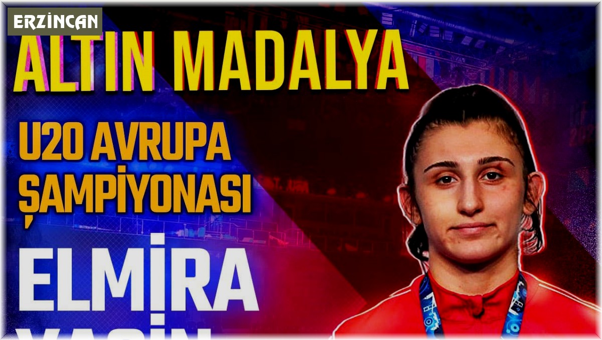 Erzincanlı milli sporcu Elmira Yasin'den altın madalya