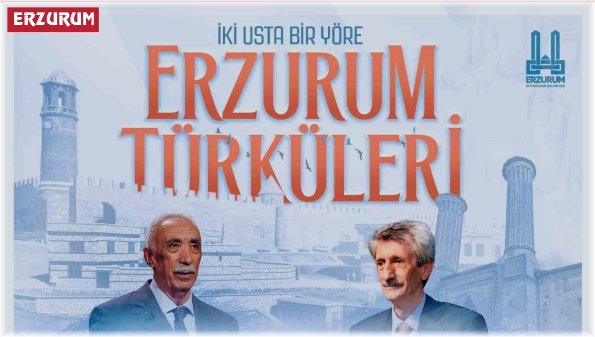 İki usta bir yörede, Erzurum Türküleri'nde buluşuyor