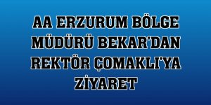 AA Erzurum Bölge Müdürü Bekar'dan Rektör Çomaklı'ya ziyaret