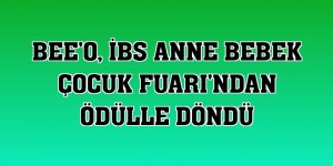 BEE'O, İBS Anne Bebek Çocuk Fuarı'ndan ödülle döndü