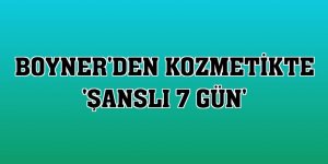 Boyner'den kozmetikte 'Şanslı 7 Gün'