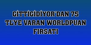 GittiGidiyor'dan 75 TL'ye varan Worldpuan fırsatı