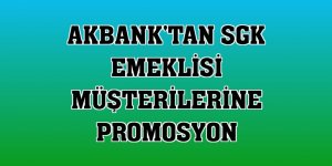 Akbank'tan SGK emeklisi müşterilerine promosyon