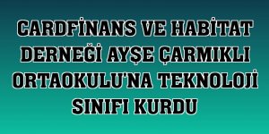 CardFinans ve Habitat Derneği Ayşe Çarmıklı Ortaokulu'na teknoloji sınıfı kurdu