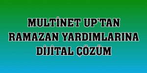 Multinet Up'tan ramazan yardımlarına dijital çözüm