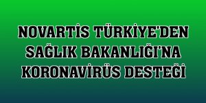 Novartis Türkiye'den Sağlık Bakanlığı'na koronavirüs desteği