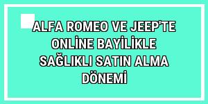 Alfa Romeo ve Jeep'te online bayilikle sağlıklı satın alma dönemi