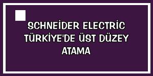 Schneider Electric Türkiye'de üst düzey atama