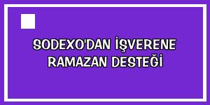 Sodexo'dan işverene Ramazan desteği