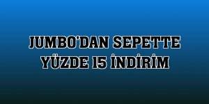 Jumbo'dan sepette yüzde 15 indirim