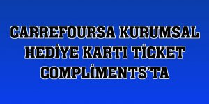 CarrefourSA kurumsal hediye kartı Ticket Compliments'ta