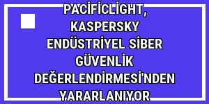 PacificLight, Kaspersky Endüstriyel Siber Güvenlik Değerlendirmesi'nden yararlanıyor