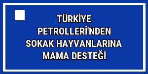 Türkiye Petrolleri'nden sokak hayvanlarına mama desteği