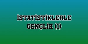 İstatistiklerle gençlik (1)