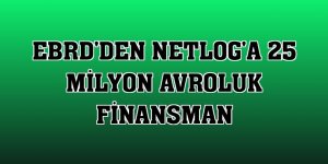 EBRD'den Netlog'a 25 milyon avroluk finansman