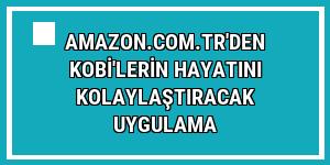 Amazon.com.tr'den KOBİ'lerin hayatını kolaylaştıracak uygulama