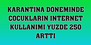 Karantina döneminde çocukların internet kullanımı yüzde 250 arttı