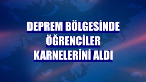 Deprem bölgesinde öğrenciler karnelerini aldı