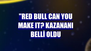 'Red Bull Can You Make It? kazananı belli oldu