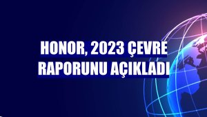 Honor, 2023 çevre raporunu açıkladı