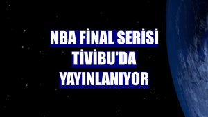 NBA Final Serisi Tivibu'da yayınlanıyor