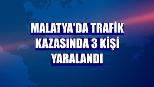 Malatya'da trafik kazasında 3 kişi yaralandı